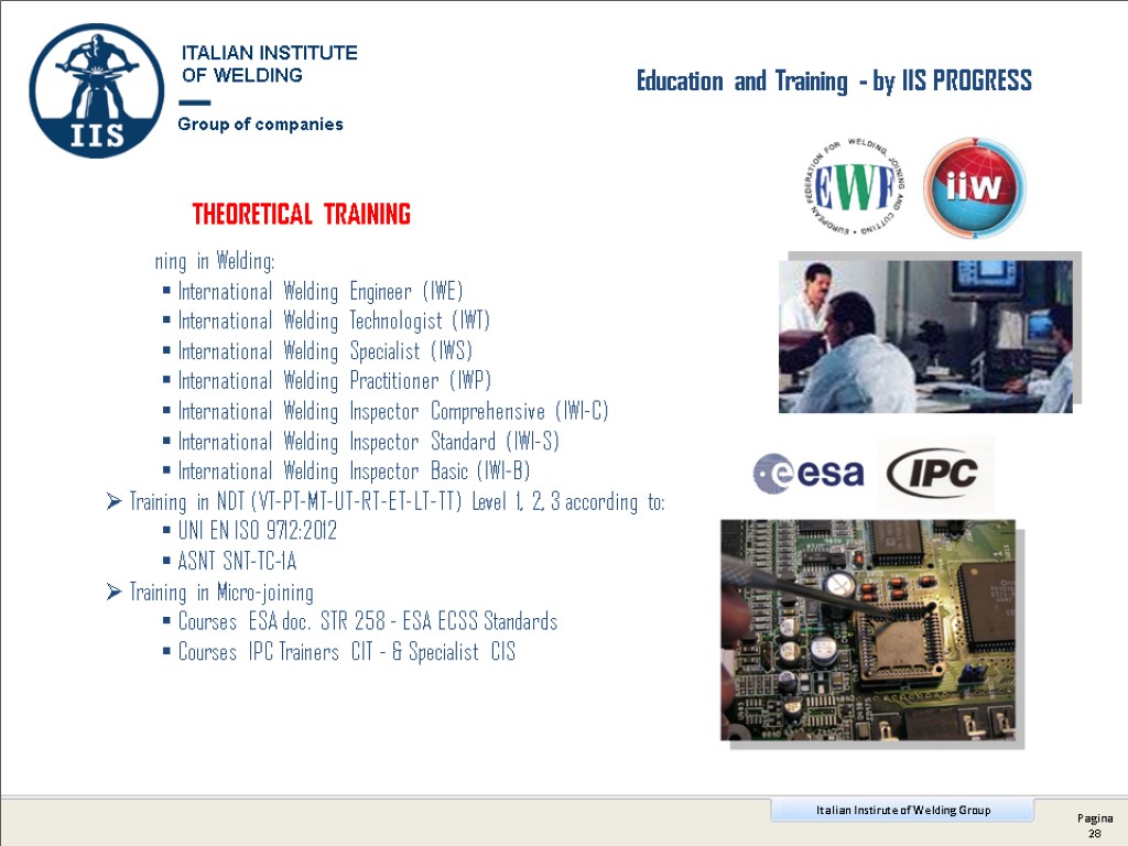 Education and Training - by IIS PROGRESS THEORETICAL TRAINING Training in Welding: International Welding